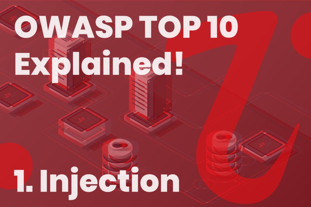 OWASP TOP 10 Explained: Injection 1 OWASP Injection