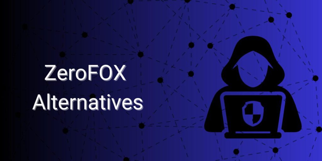 15 Best ZeroFox Competitors and Alternatives (2024) 2 Best ZeroFOX Alternatives