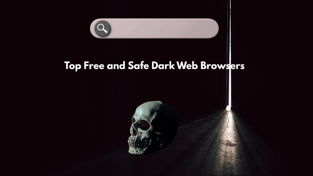 Top Free & Safe Dark Web Browsers in 2025: The Complete Guide 3 Top Free & Safe Dark Web Browsers in 2025: The Complete Guide